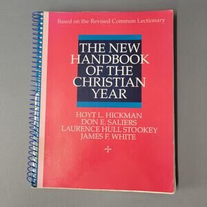 The New Handbook of the Christian Year Hickman Saliers Stookey White Worship